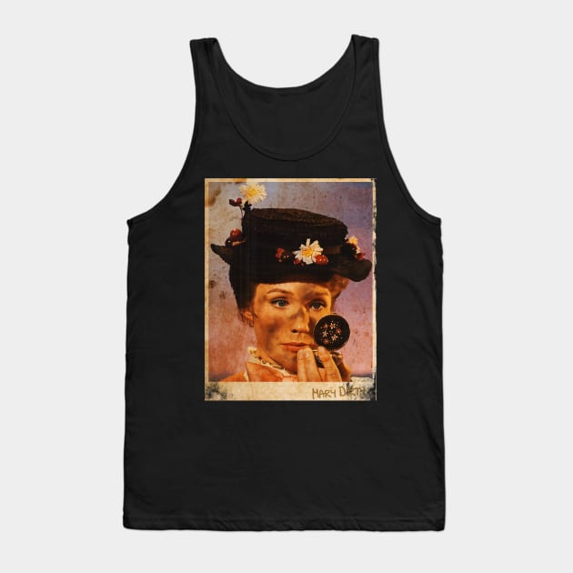 Mary Poppins Become Mary Dirty Tank Top by Itulah Cinta